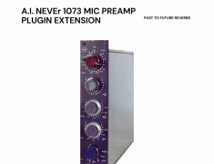 PastToFutureReverbs A.I. NEVEr 1073 Mic Preamp VST,VST3,AAX [WiN-MAC]ǰ÷ŴЧ